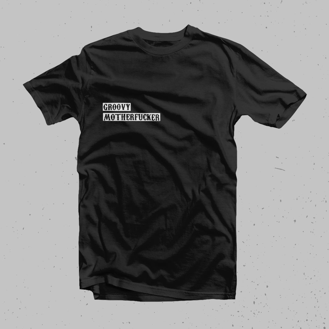 "Groovy Motherfucker" T-shirt